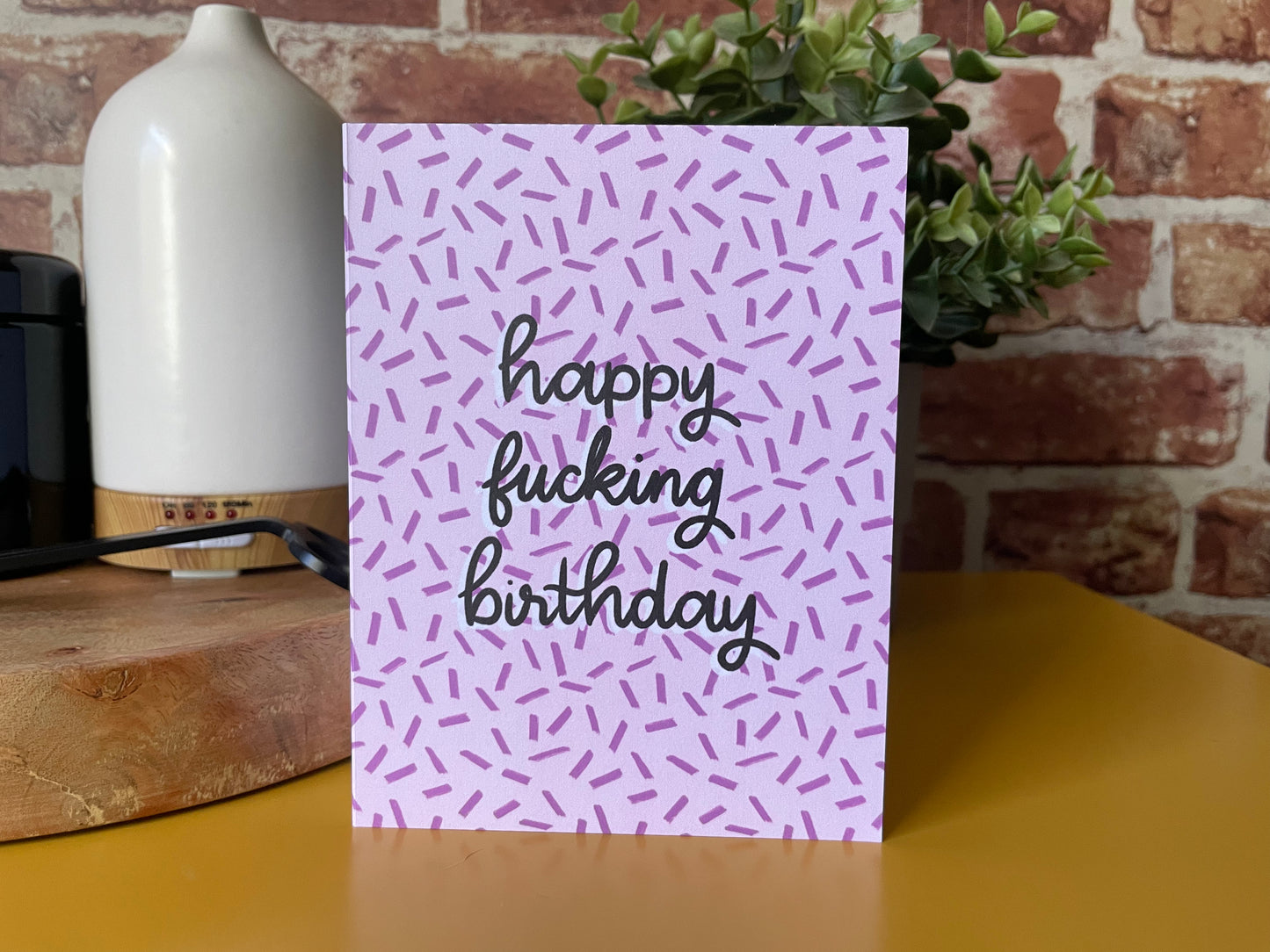 Happy Fucking Birthday Greeting Card