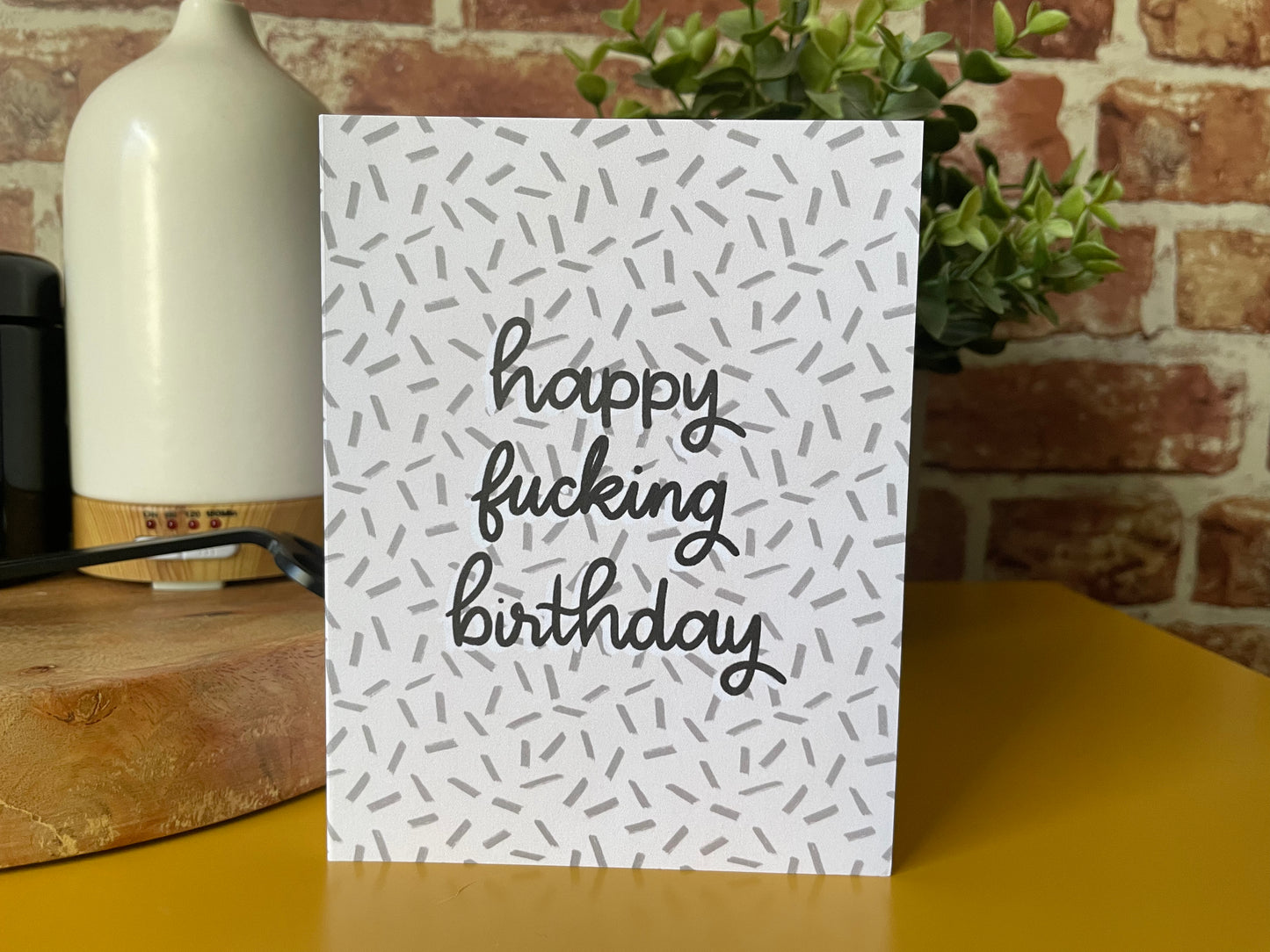 Happy Fucking Birthday Greeting Card