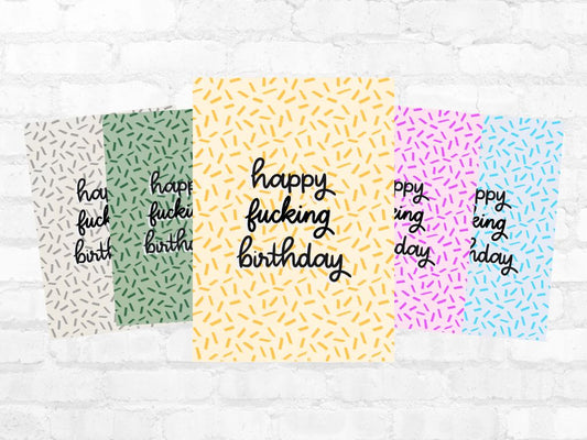 Happy Fucking Birthday Greeting Card
