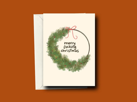 Merry Fucking Christmas Greeting Card