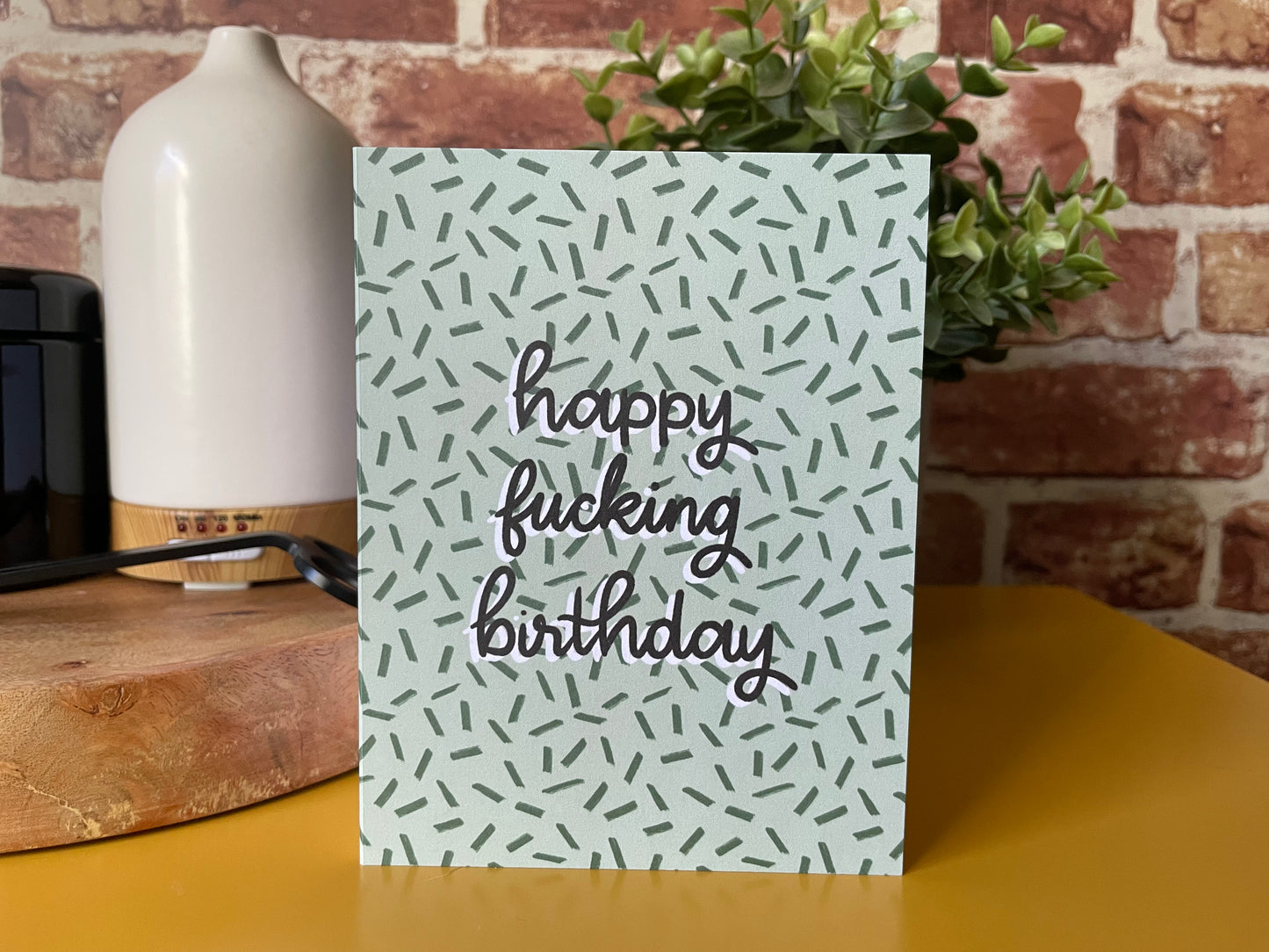 Happy Fucking Birthday Greeting Card